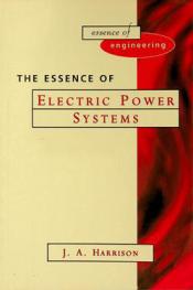 The essence of electric power systems