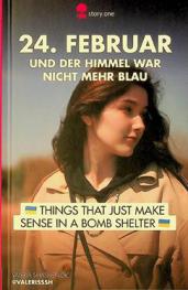  24. Februar ... und der Himmel war nicht mehr blau