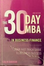  The 30 day MBA in business finance : your fast track guide to business success