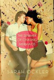 The summer of chasing mermaids