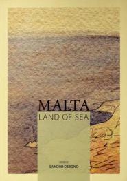 Malta : land of sea