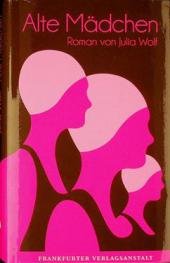 Alte Mädchen : Roman