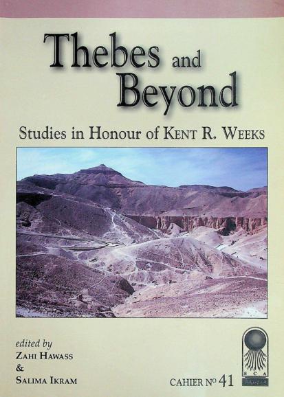  Thebes and beyond : studies in honor of Kent R. Weeks