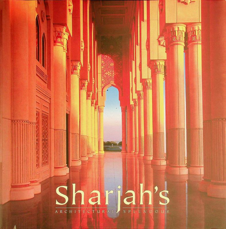  Sharjah's : architectural splendour