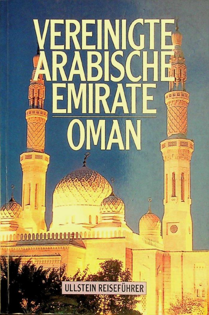  Vereinigte Arabische Emirate : Oman sowie Qatar, Kuwait, Bahrain, Jemen, Saudi-Arabien, Jordanien und Syrien