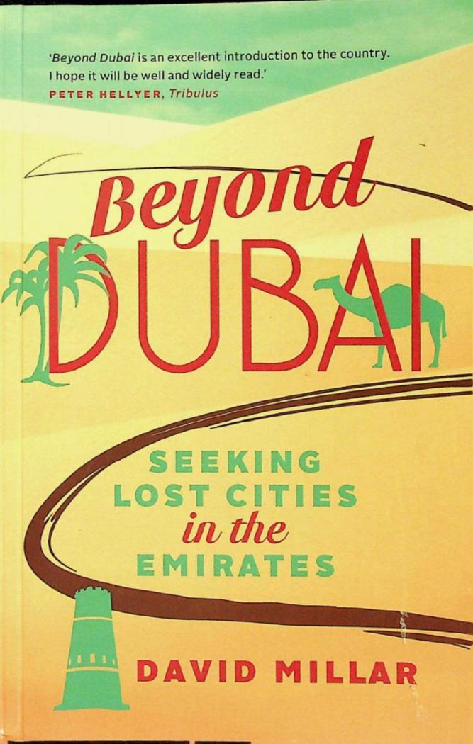  Beyond dubai : seeking lost cities in the emirates