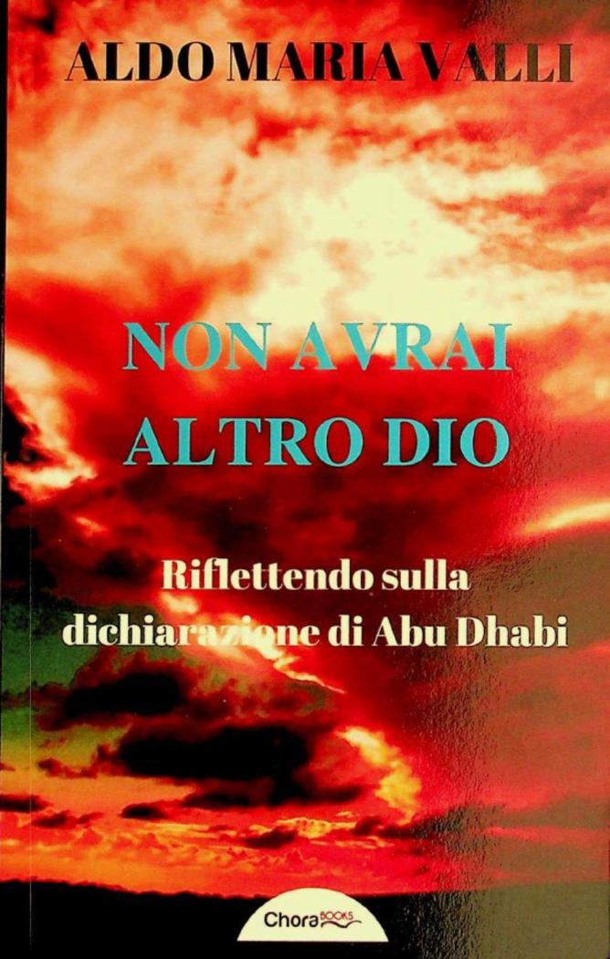  Non avrai altro Dio : riflettendo sulla dichiarazione di Abu Dhabi