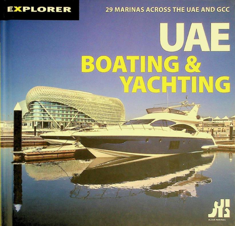  UAE boating & yachting : 29 marinas across the UAE and GCC