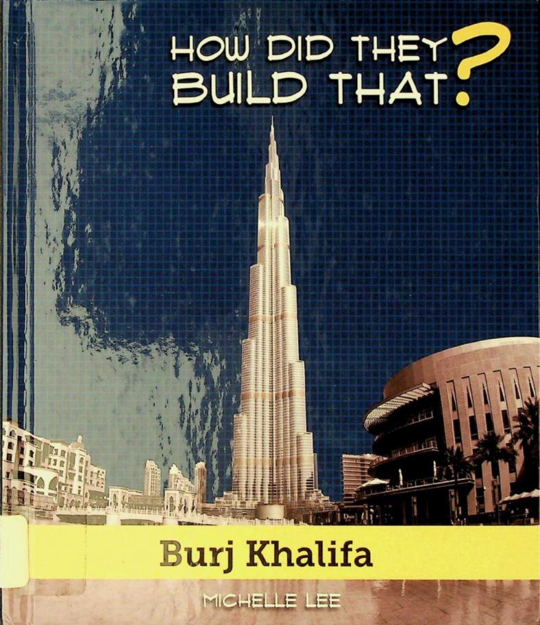  How did they build that? : Burj Khalifa