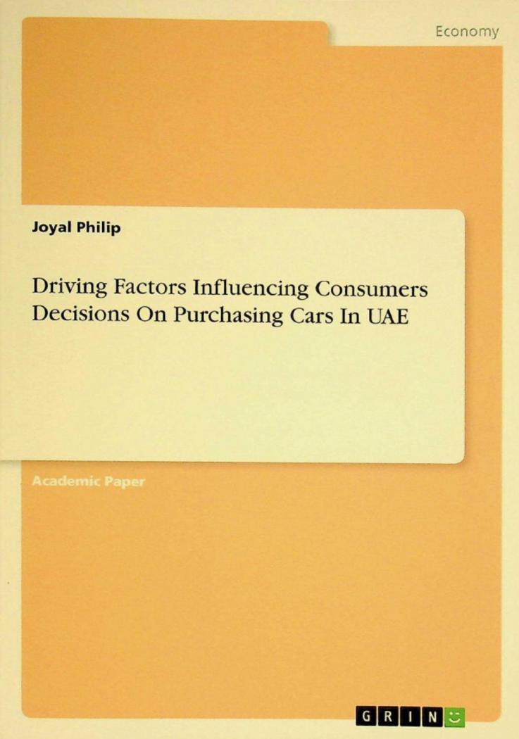  Driving factors influencing consumers decisions on purchasing cars in UAE