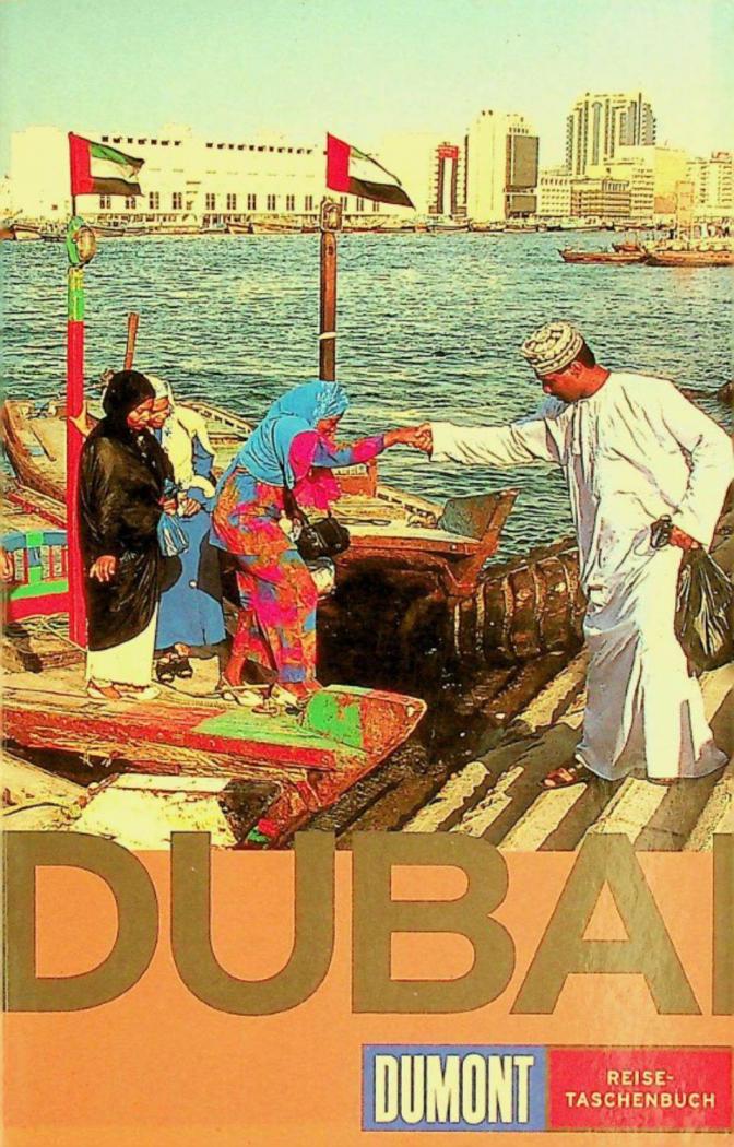  Dubai : mit Ausflügen nach Hatta, Sharjah, Al Ain und Abu Dhabi