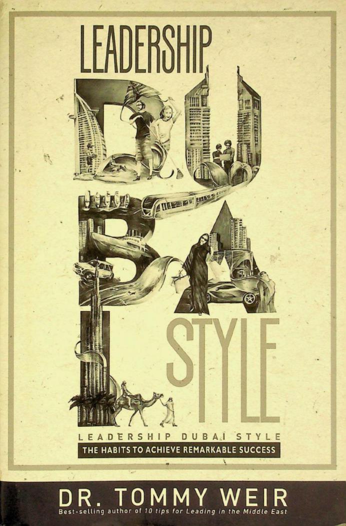  Leadership Dubai style : the habits to achieve remarkable success