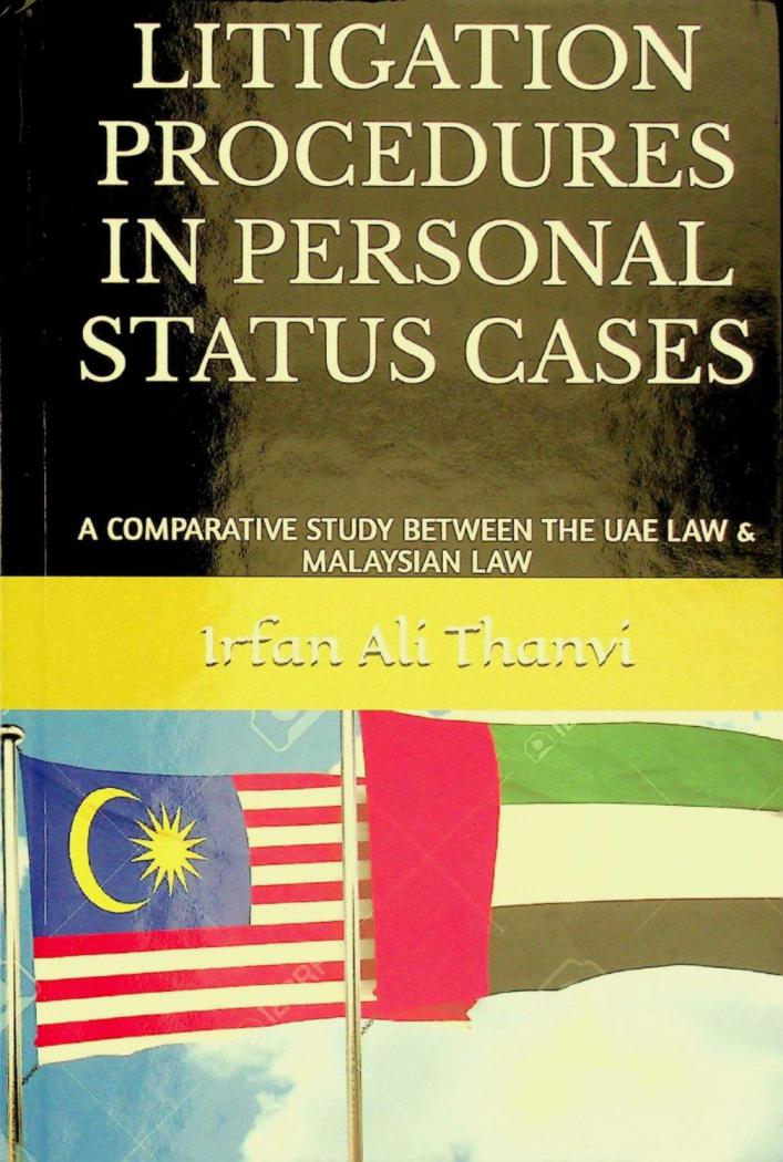  Litigation procedures in personal status cases : a comparative study between the UAE law & Malaysian law