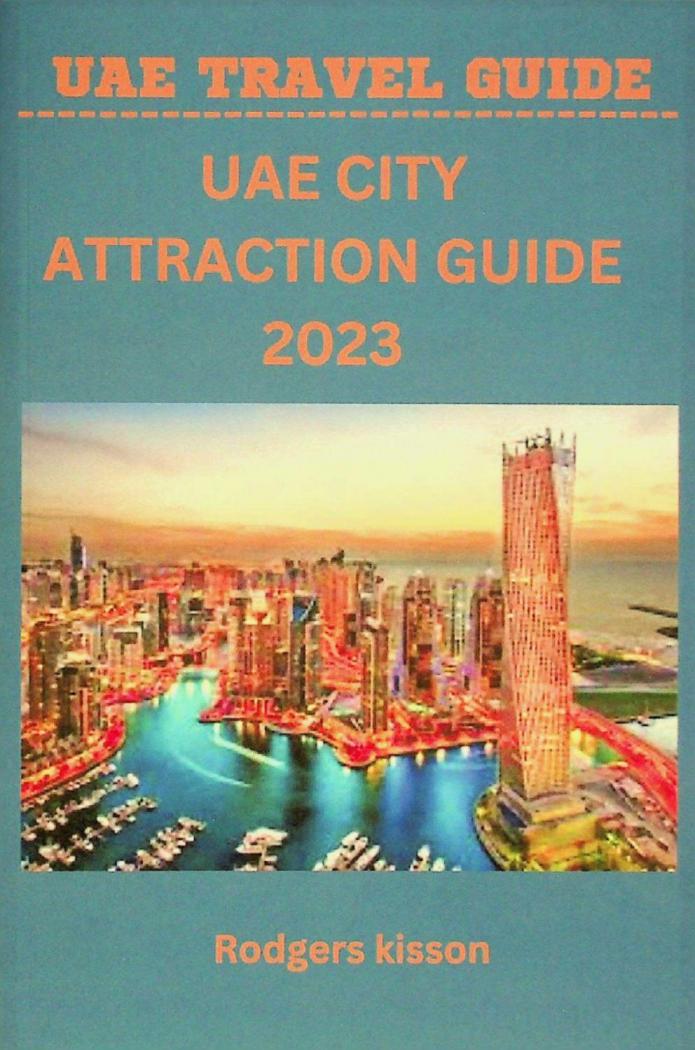  UAE travel guide : ultimate UAE city attraction guide 2023