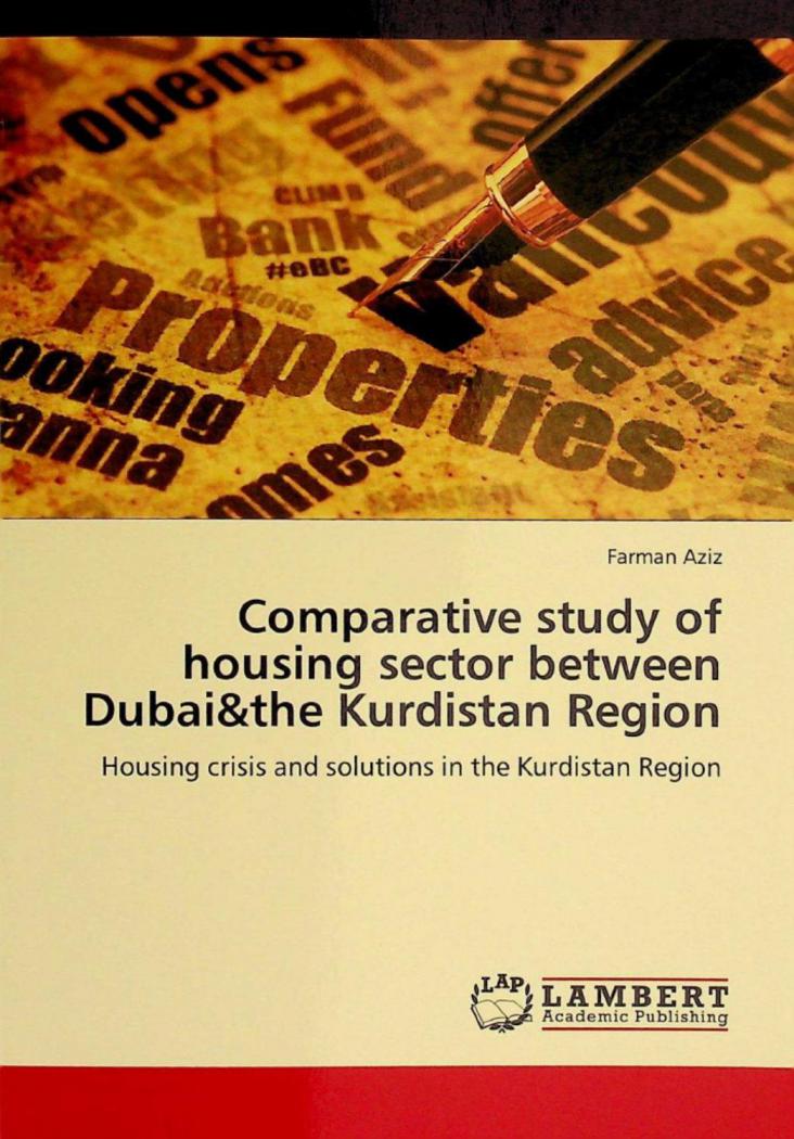 Comparative study of housing sector between Dubai & the Kurdistan region : housing crisis and solutions in the Kurdistan region