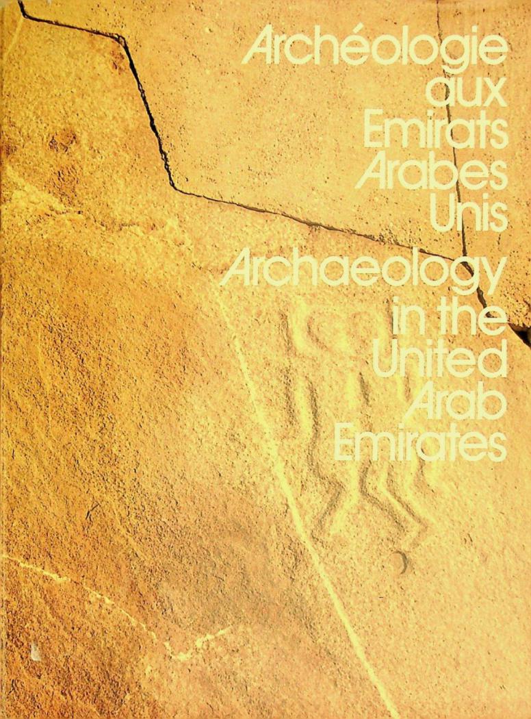  Archéologie aux Emirats arabes unis = Archaeology in the United Arab Emirates