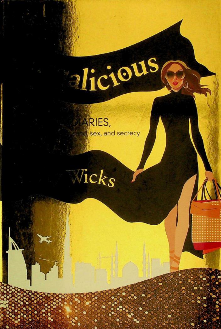  Burqalicious : the Dubai diaries : a true story of sun, sand, sex and secrecy