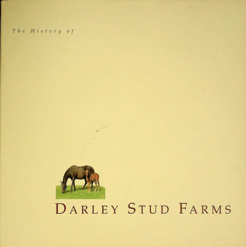 The history of Darley Stud Farms