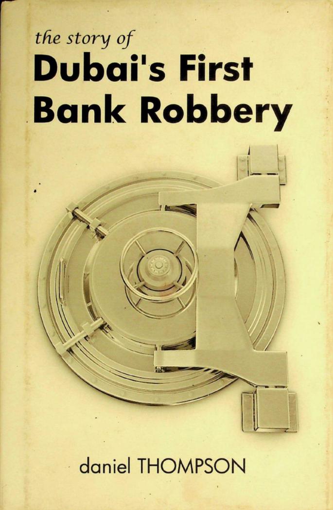  The story of Dubai's first bank robbery