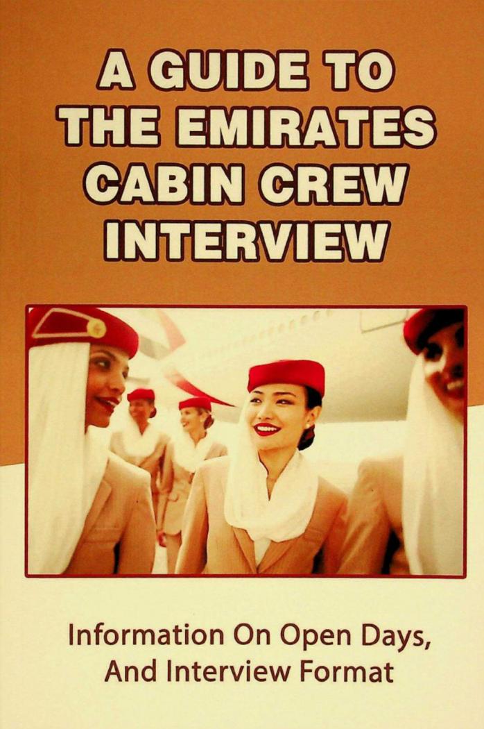  A guide to the Emirates cabin crew interview : information on open days, and interview format