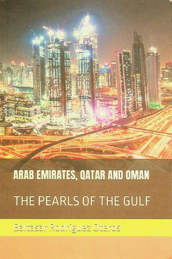  Arab Emirates, Qatar and Oman : the pearls of the Gulf