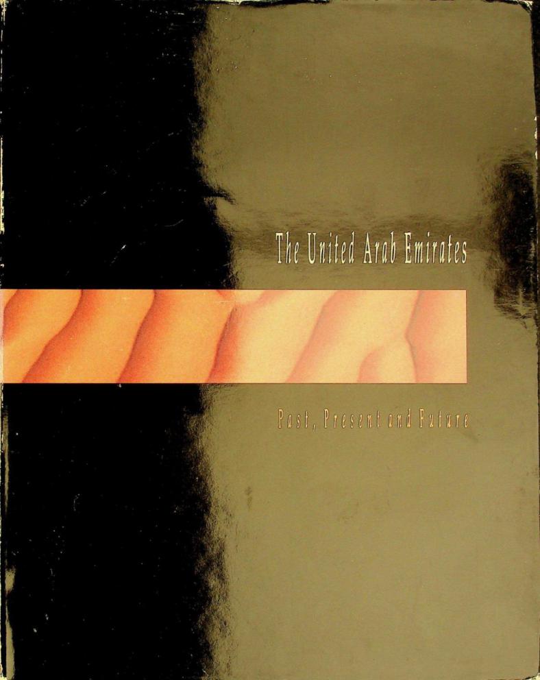  The United Arab Emirates : past, present & future