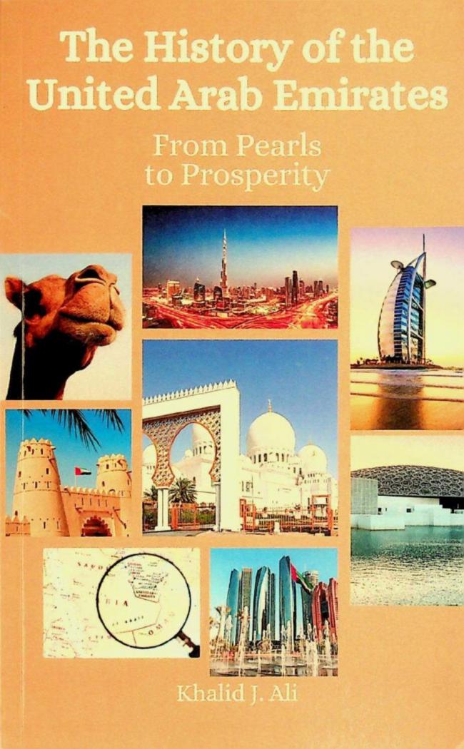  The history of the United Arab Emirates : from pearls to prosperity