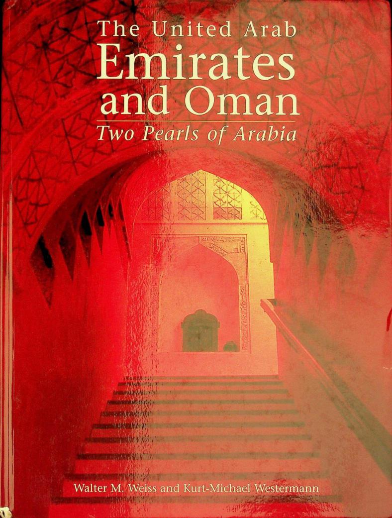 The United Arab Emirates and Oman : Two pearls of Arabia