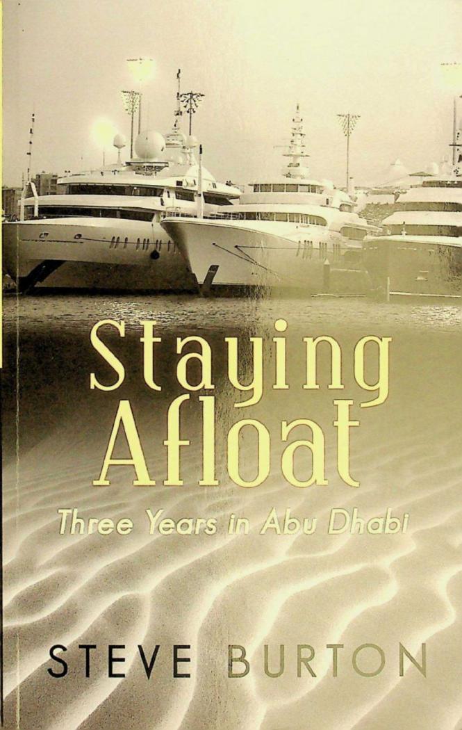  Staying afloat : three years in Abu Dhabi