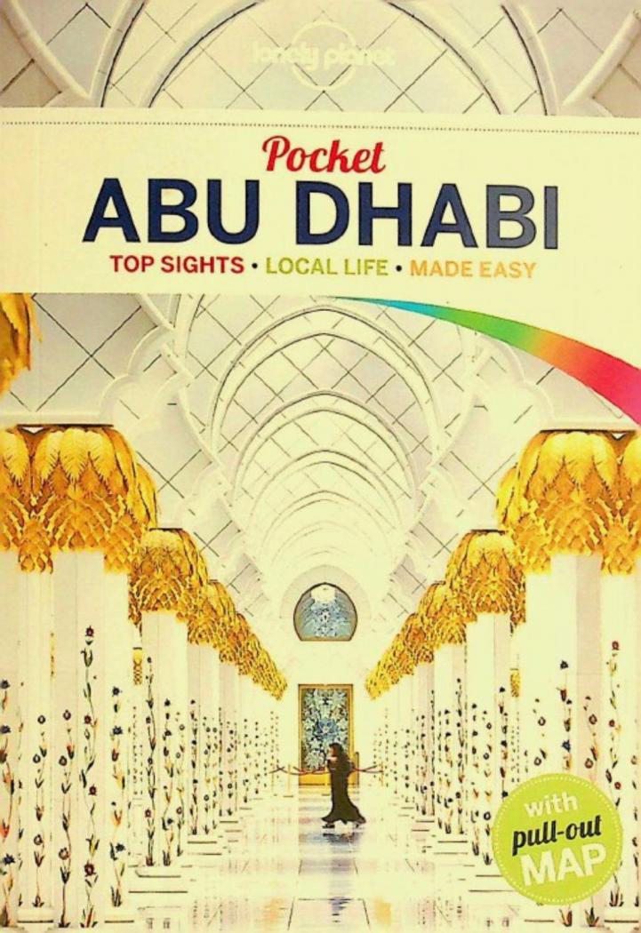 Pocket Abu Dhabi : top sights, local life, made easy
