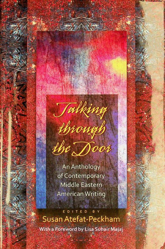 Talking through the door : an anthology of contemporary Middle Eastern American writing