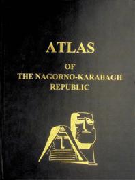  Atlas of the Nagorno-Karabagh Republic